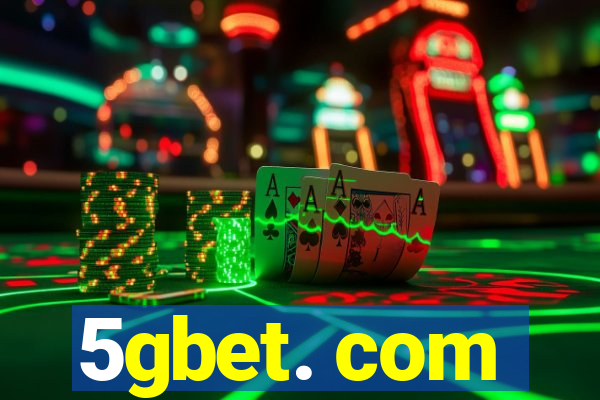 5gbet. com